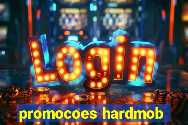 promocoes hardmob